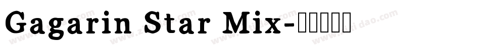 Gagarin Star Mix字体转换